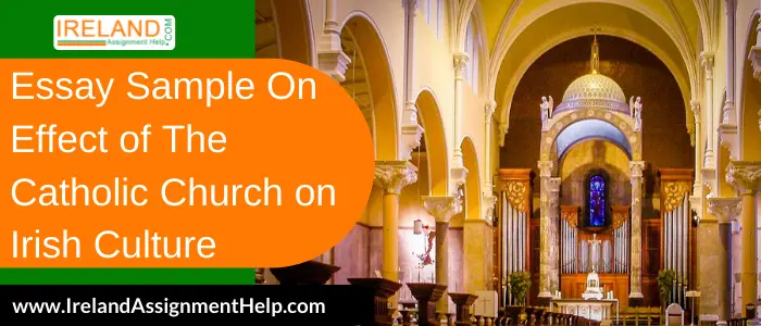 Essay sample on Effect of the catholic church on Irish culture