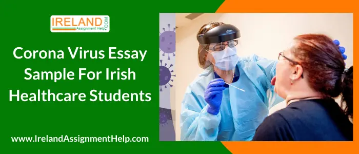 CoronaVirus Essay Sample for Irish Healthcare Students