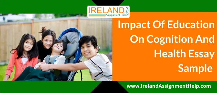 Impact of Education on Cognition and Health Essay Sample