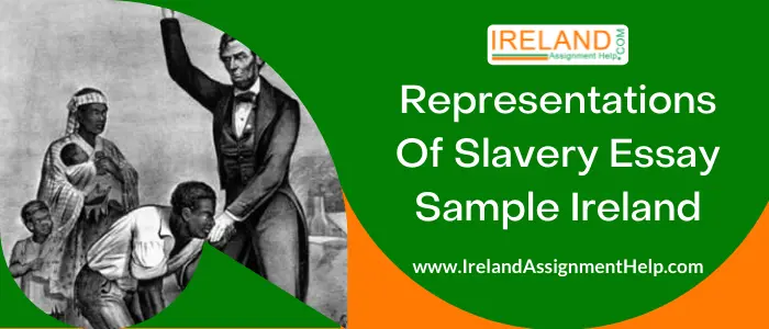 Representations of Slavery Essay Sample